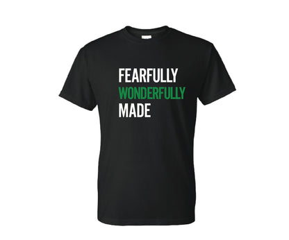 Fearfully Wonderfully Made Tshirt