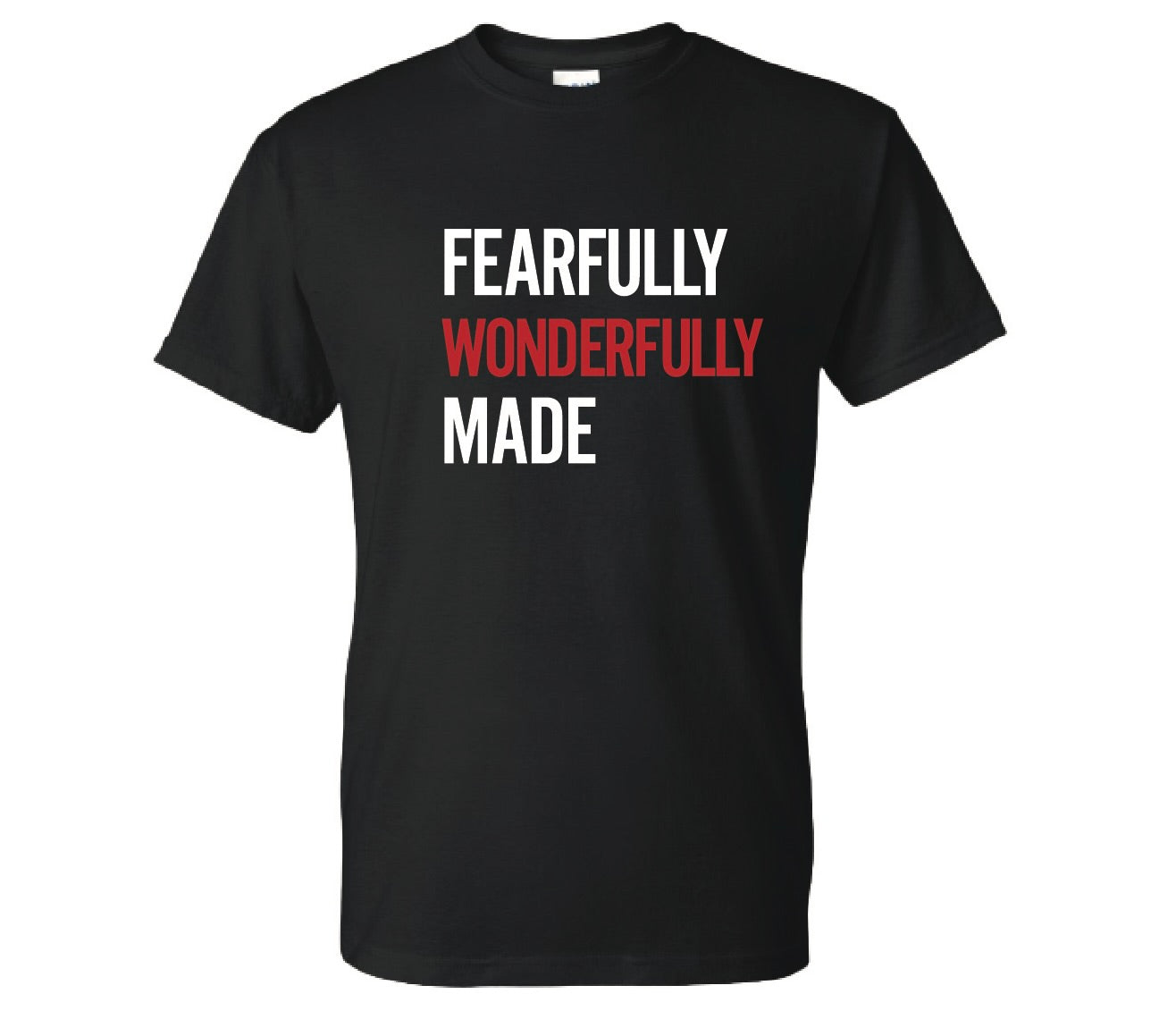 Fearfully Wonderfully Made Tshirt