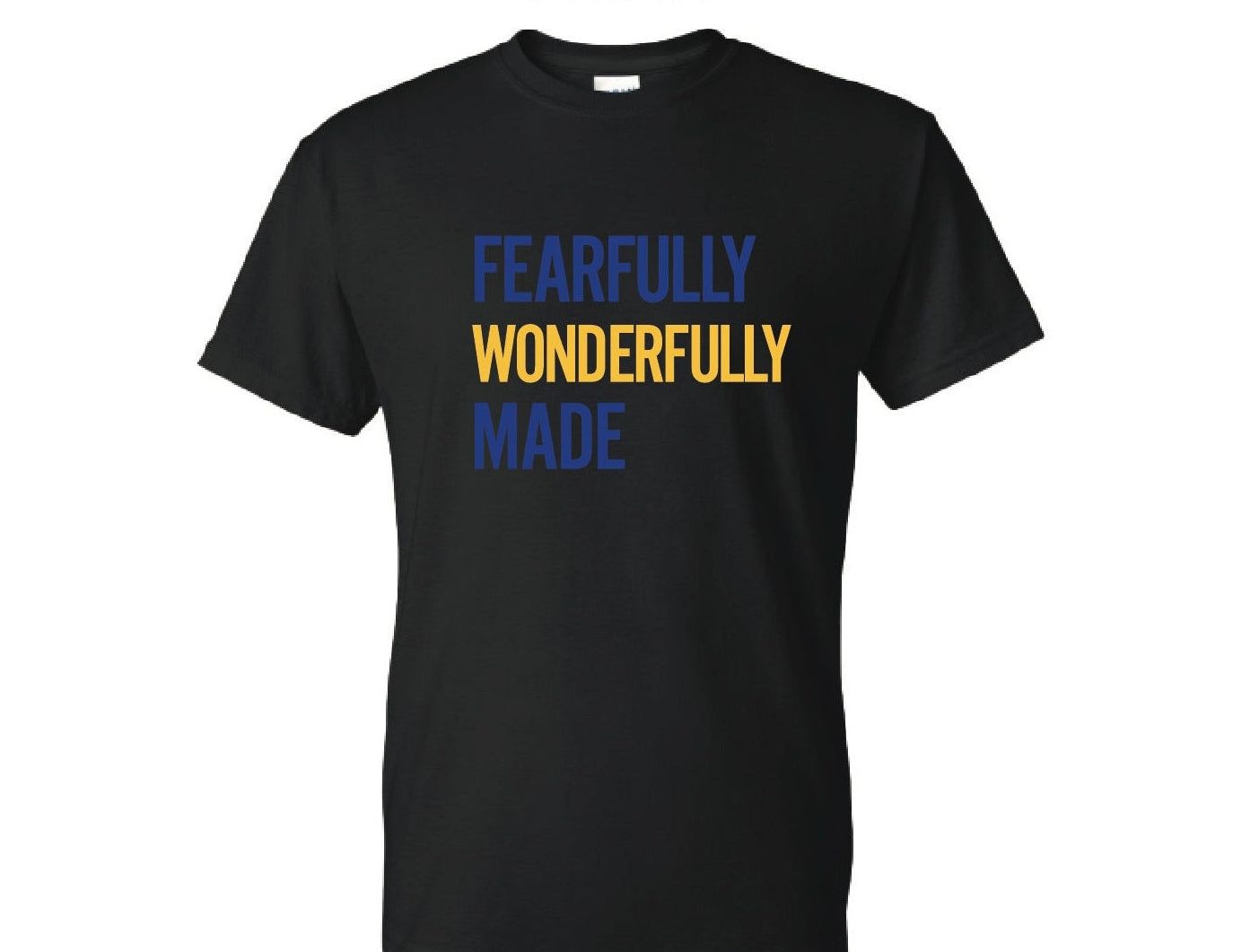 Fearfully Wonderfully Made Tshirt